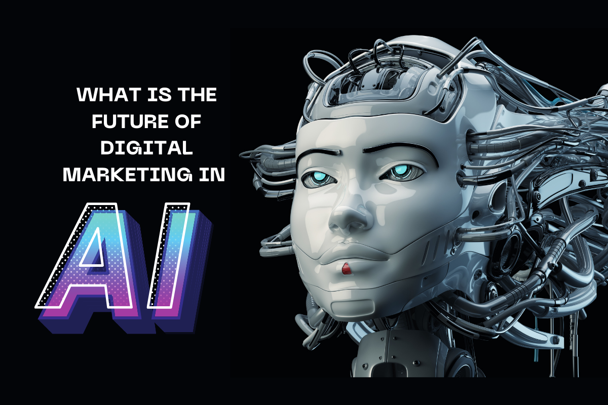 what is the future of digital marketing in Ai