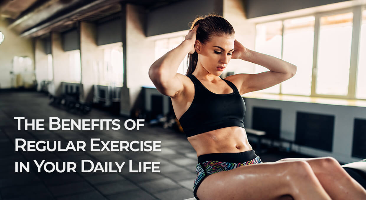 Top 10 Benefits of Regular Exercise for a Healthy Life